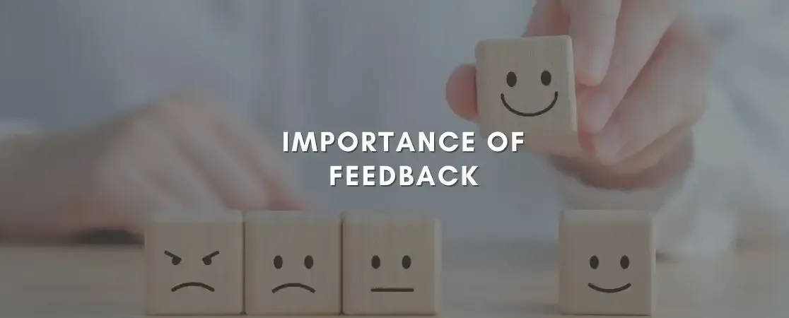 Importance of feedback