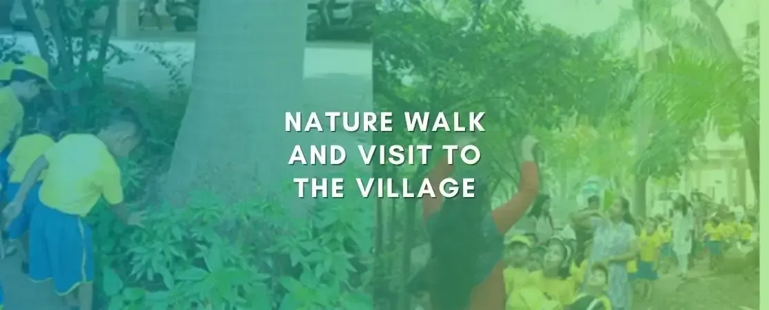 Nature walk and visit to the village